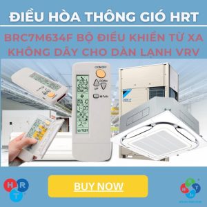 BRC7M634F bộ điều khiển từ xa không dây Cho dàn lạnh VRV Cassette Thổi Đa Hướng FXFQ - HRT