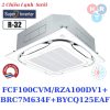 Điều Hòa Skyair Cassette FCF100CVM-RZA100DV1+BRC7M634F+BYCQ125EAF
