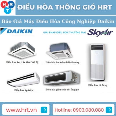 Báo Giá Máy Điều Hòa Công Nghiệp Daikin - Loại Âm Trần Thổi Đa Hướng, Không Inverter, Điều Khiển Không Dây, R410A, Một Chiều Lạnh
