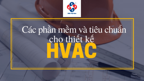 Các Phần Mềm Thiết Kế HVAC Thường Dùng