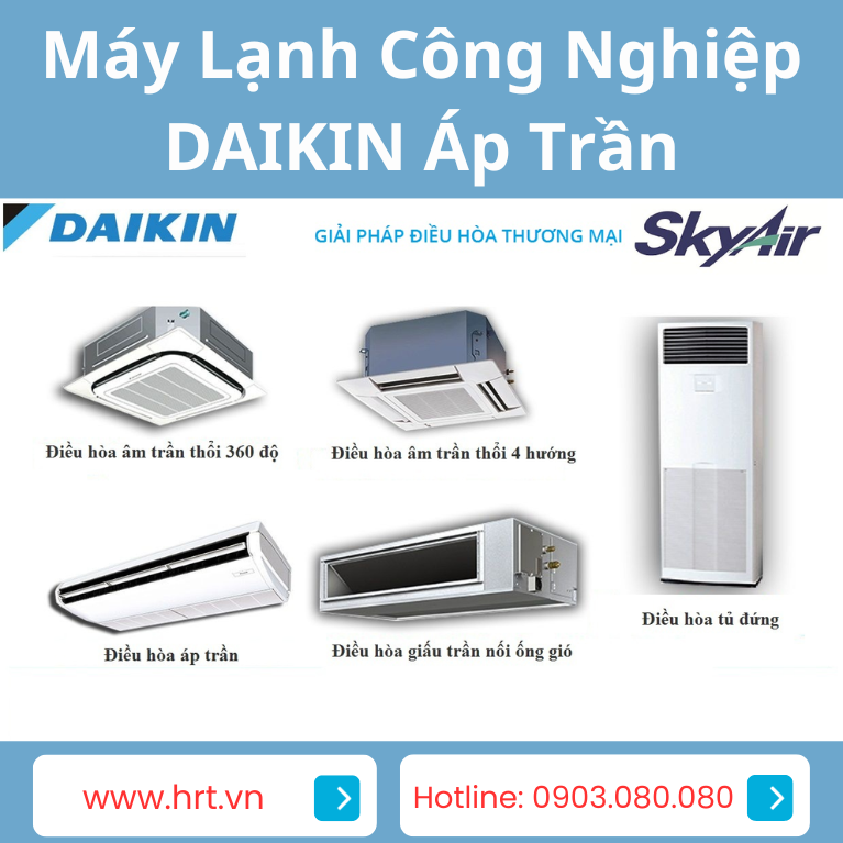 Báo Giá Máy Lạnh Công Nghiệp DAIKIN Áp Trần