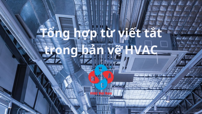 Tổng hợp từ viết tắt trong bản vẽ HVAC