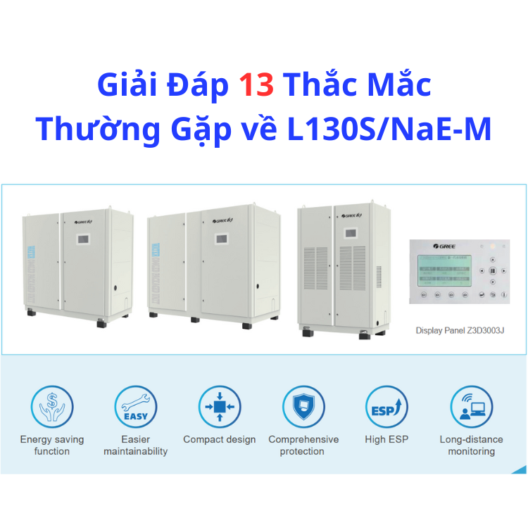 13 Thắc Mắc Thường Gặp về L130S/NaE-M