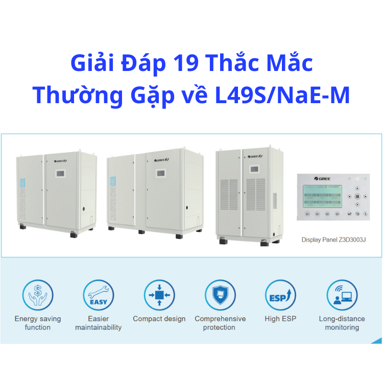 Giải Đáp 19 Thắc Mắc Thường Gặp về L49S/NaE-M