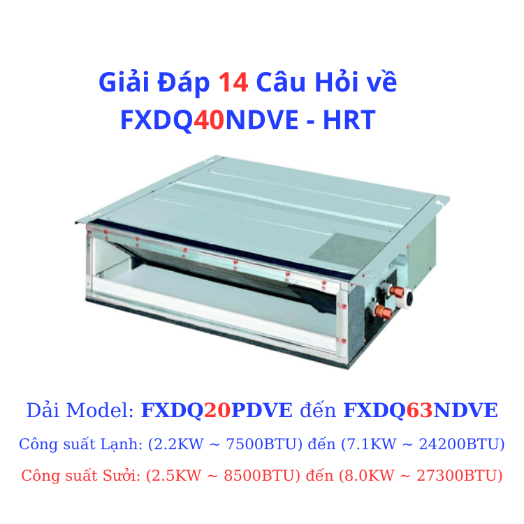 Giải Đáp 14 Câu Hỏi về FXDQ40NDVE - HRT