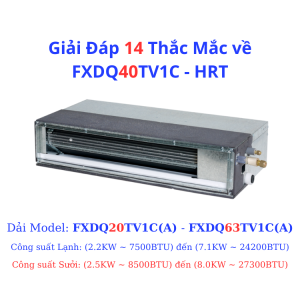 Giải Đáp 14 Thắc Mắc về FXDQ40TV1C - HRT
